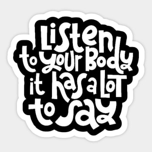 Fitness Motivational Quote - Listen To Your Body - Inspirational Workout Gym Quotes Typography (BW) Sticker